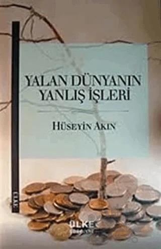 Yalan Dünyanın Yanlış İşleri