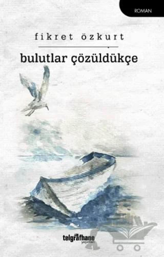 Bulutlar Çözüldükçe