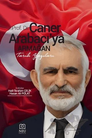 Prof. Dr. Caner Arabacıya Armağan