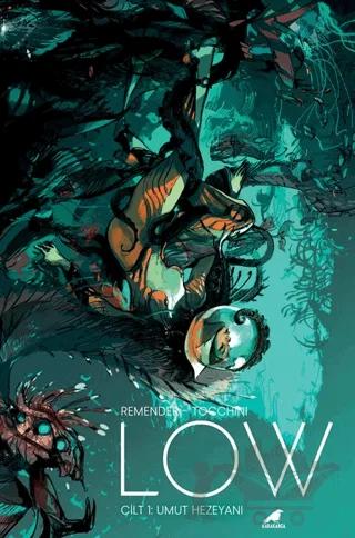 Low 1: Umut Hezeyanı
