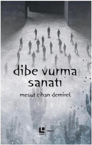 Dibe Vurma Sanatı