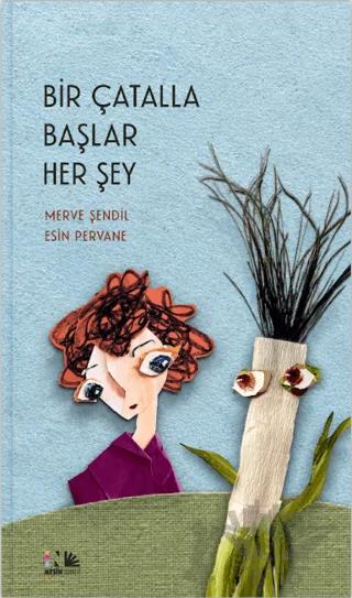 Bir Çatalla Başlar Her Şey