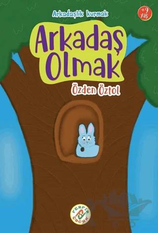 Arkadaş Olmak