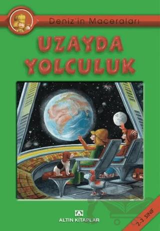 Deniz’in Maceraları Uzayda Yolculuk