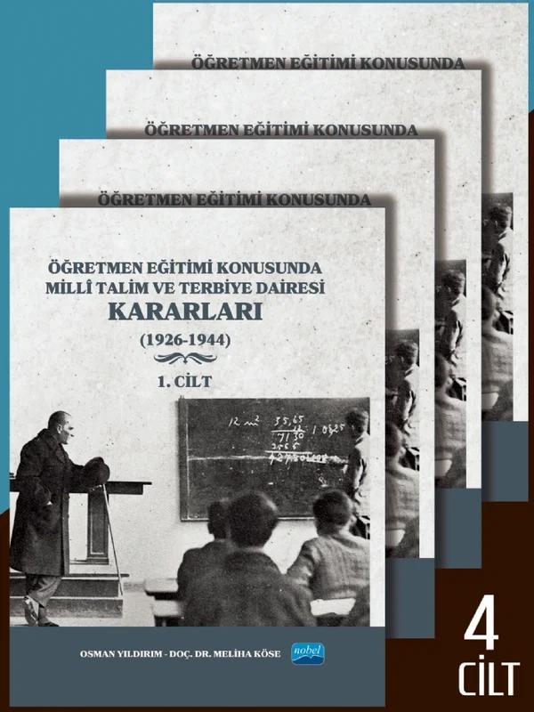 Öğretmen Eğitimi Konusunda Millî Talim ve Terbiye Dairesi Kararları - 4 Cilt (Takım)