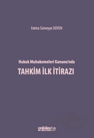 Hukuk Muhakemeleri Kanunu'nda Tahkim İlk İtirazı