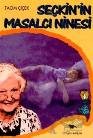 Seçkin’in Masalcı Ninesi