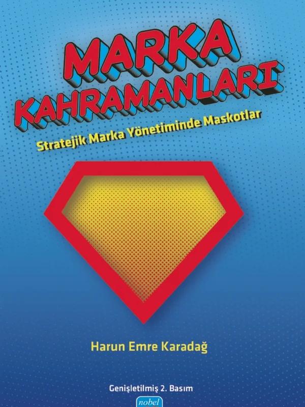 MARKA KAHRAMANLARI - Stratejik Marka Yönetiminde Maskotlar