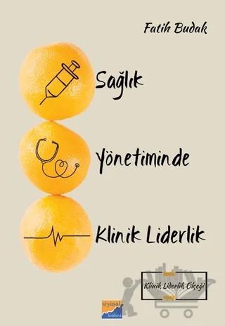Sağlık Yönetiminde Klinik Liderlik