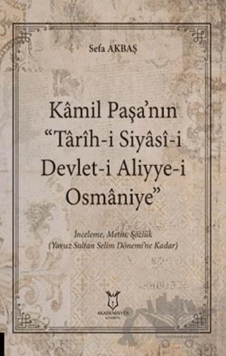 Kâmil Paşa’nın “Tarih-i Siyasi-i Devlet-i Aliyye-i Osmaniye”