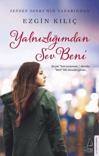 Yalnızlığımdan Sev Beni