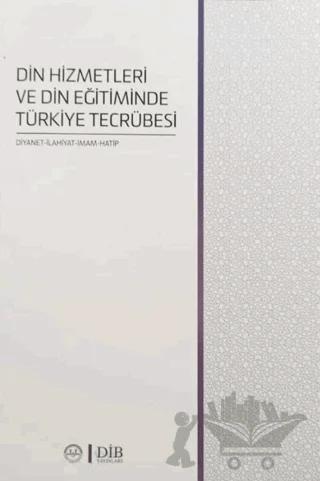 Din Hizmetleri ve Din Eğitiminde Türkiye Tecrübesi