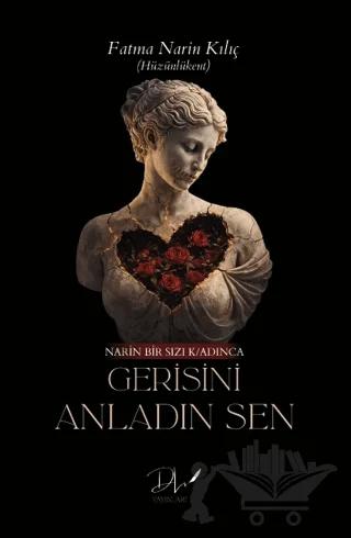 Gerisini Anladın Sen