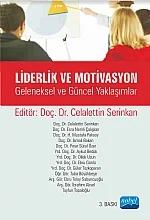 Liderlik ve Motivasyon -Geleneksel ve Güncel Yaklaşımlar-
