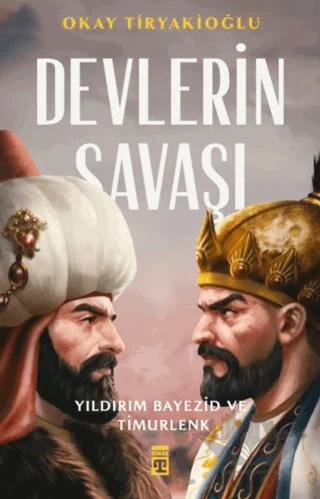 Devlerin Savaşı / Yıldırım - Timur
