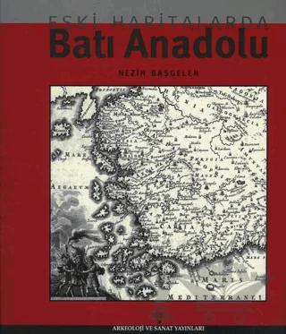 Eski Haritalarda Batı Anadolu