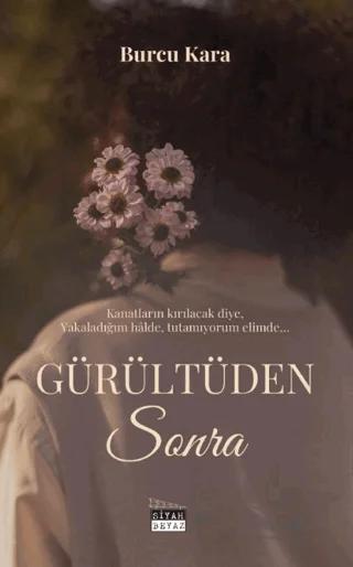 Gürültüden Sonra