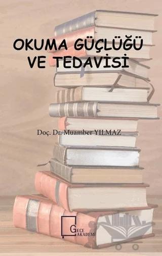 Okuma Güçlüğü ve Tedavisi