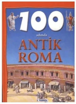 100 Adımda Antik Roma
