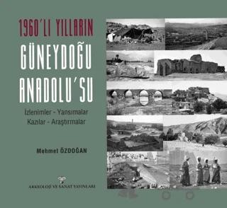 1960'lı Yılların Güneydoğu Anadolu'su