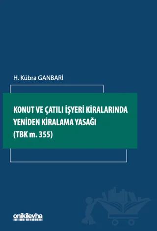 Konut ve Çatılı İşyeri Kiralarında Yeniden Kiralama Yasağı