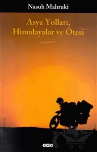 Asya Yolları, Himalayalar ve Ötesi