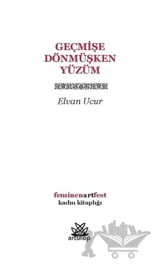 Geçmişe Dönmüşken Yüzüm