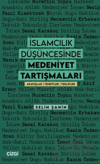 İslamcılık Düşüncesinde Medeniyet Tartışmaları