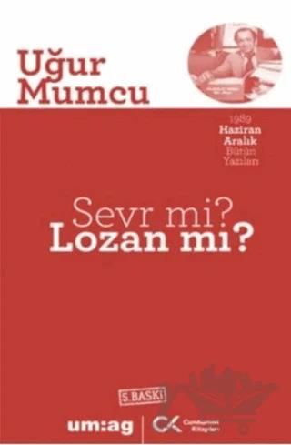 Sevr mi? Lozan mı?