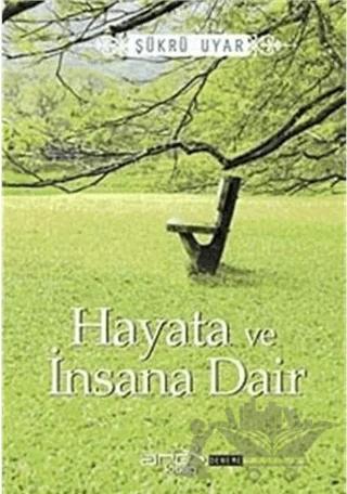 Hayata ve İnsana Dair