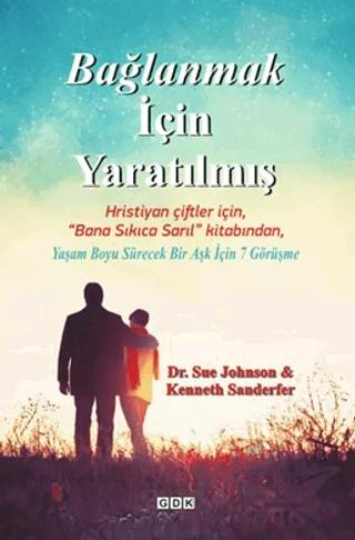 Bağlanmak İçin Yaratılmış
