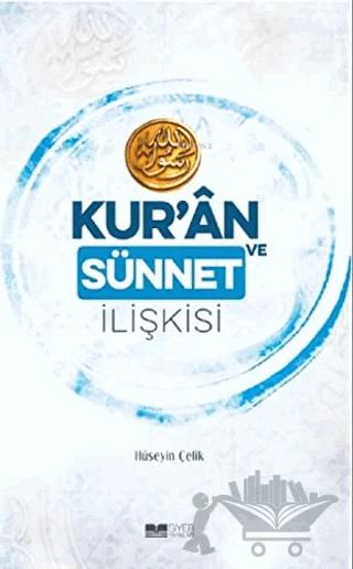 Kur’an ve Sünnet İlişkisi