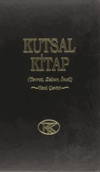 Kutsal Kitap (Tevrat, Zebur, İncil)