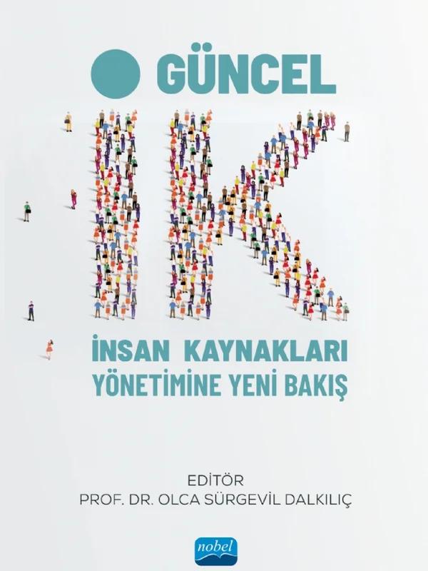 GÜNCEL İK - İnsan Kaynakları Yönetimine Yeni Bakış