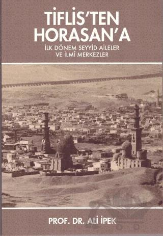 Tiflis’ten Horasan'a