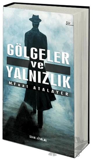 Gölgeler ve Yalnızlık
