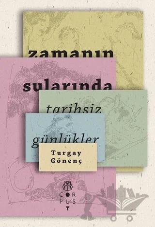 Zamanın Sularında: Tarihsiz Günlükler