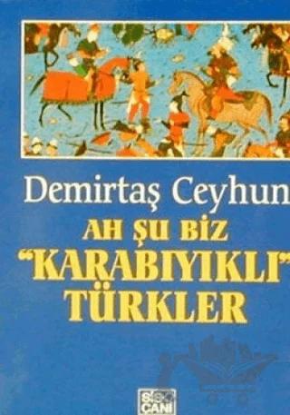 Ah Şu Biz Karabıyıklı Türkler