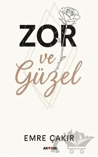 Zor ve Güzel