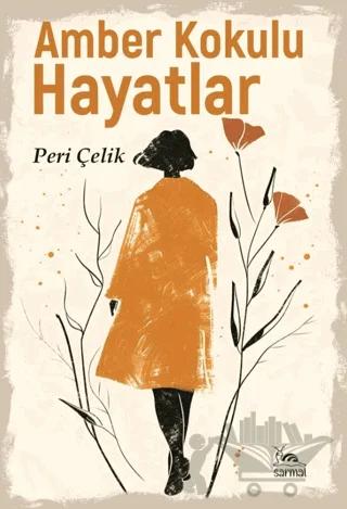 Amber Kokulu Hayatlar