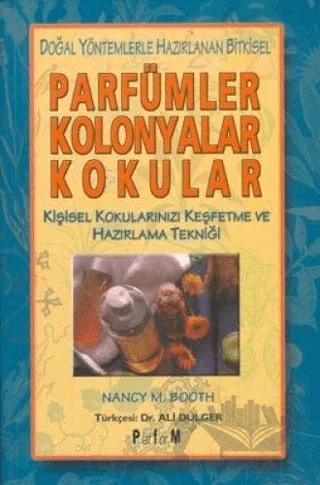 Doğal Yöntemlerle Hazırlanan Bitkisel Parfümler Kolonyalar Kokular