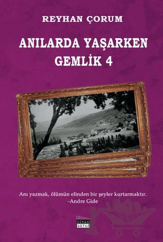 Anılarda Yaşarken Gemlik 4