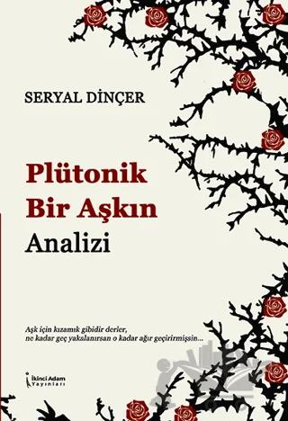 Plütonik Bir Aşkın Analizi