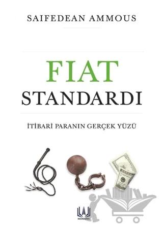 Fiat Standardı: İtibari Paranın Gerçek Yüzü