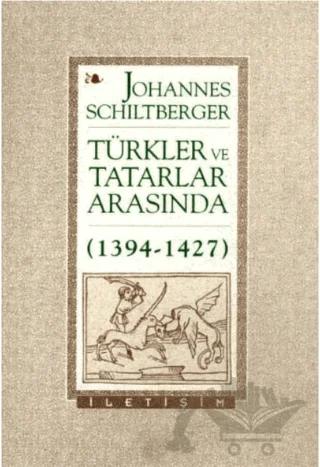 Türkler ve Tatarlar Arasında (1394-1427)