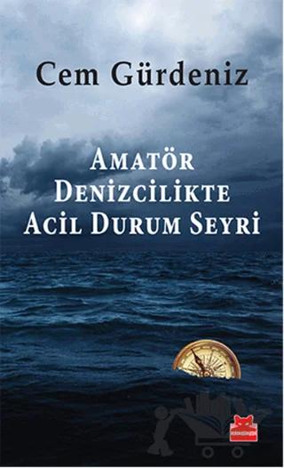 Amatör Denizcilikte Acil Durum Seyri