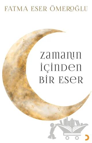 Zamanın İçinden Bir Eser
