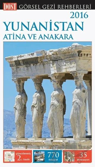 Yunanistan, Atina ve Anakara