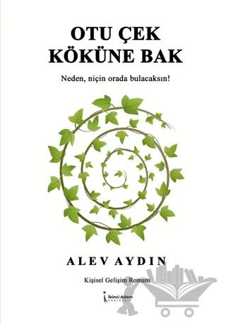 Otu Çek Köküne Bak