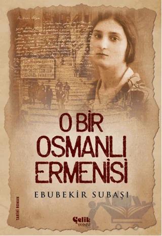 O Bir Osmanlı Ermenisi